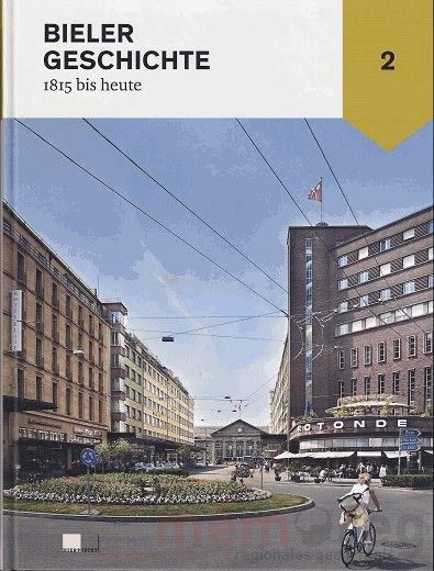 Bieler Geschichte 1815 bis heute